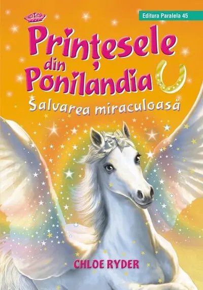 Salvarea miraculoasă. Prinţesele din Ponilandia (Vol. 5) - Hardcover - Ryder Chloe