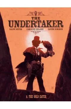 The Undertaker Volume 1: The Gold Eater & Dance of the Vultures