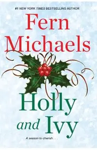 Holly and Ivy: An Uplifting Holiday Novel