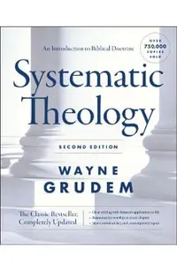 Systematic Theology,: An Introduction to Biblical Doctrine