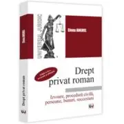 Drept privat roman. Izvoare, procedura civila, persoane, bunuri, succesiuni. Editia a 2-a, revazuta si adaugita