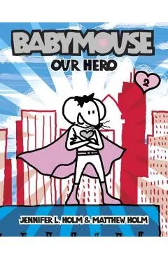 Babymouse #2: Our Hero