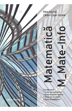 Bacalaureat. Matematica M: Mate-info