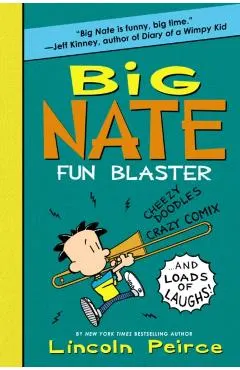 Big Nate Fun Blaster: Cheezy Doodles, Crazy Comix, and Loads of Laughs!