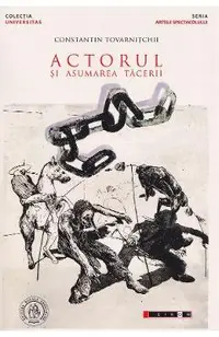 Actorul si asumarea tacerii