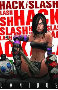 Hack/Slash Omnibus Volume 1