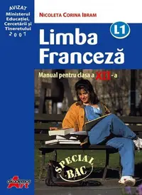 Limba franceză L1. Manual pentru clasa a XII-a - Paperback - Nicoleta Corina Ibram