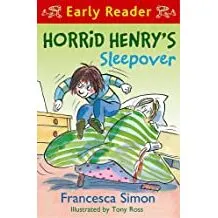 Horrid Henry Early Reader: Horrid Henry’s Sleepover