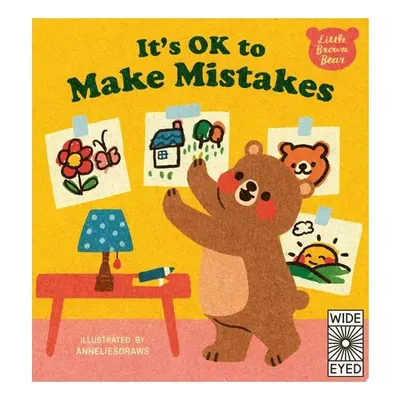 It's Ok To Make Mistakes (Little Brown Bear)