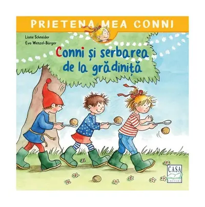 Conni și serbarea de la grădiniță - Paperback - Liane Schneider