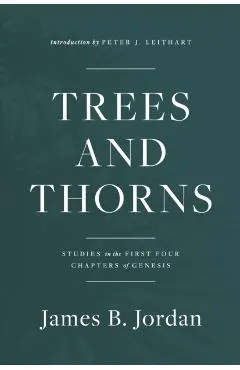 Trees and Thorns: Studies in the First Four Chapters of Genesis