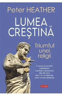 eBook Lumea crestina. Triumful unei religii
