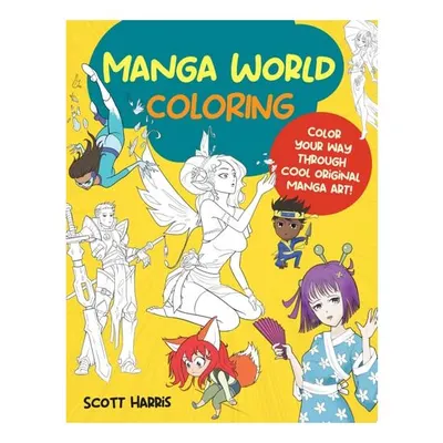 Manga World Coloring Color Your Way Through Cool Original Manga Art!
