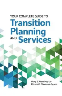 Your Complete Guide to Transition Planning and Services