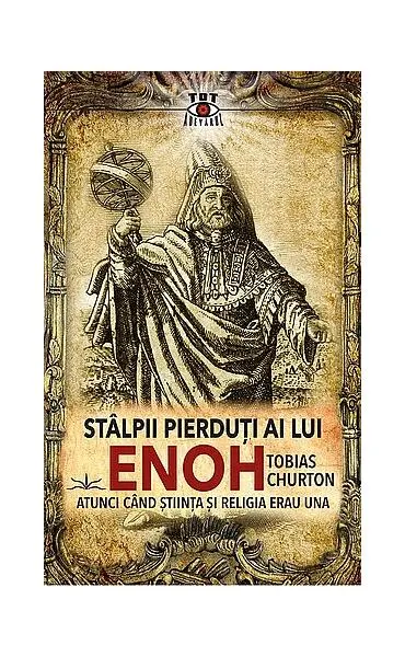 Stâlpii pierduţi ai lui Enoh - Paperback brosat