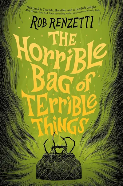 The Horrible Bag of Terrible Things (The Horrible Bag 1)