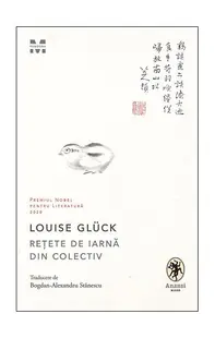 Rețete de iarnă din colectiv - Paperback brosat - Louise Glück