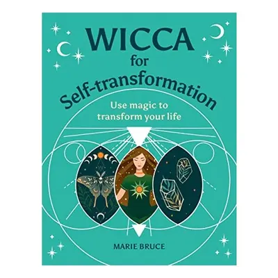 Wicca for Self-Transformation