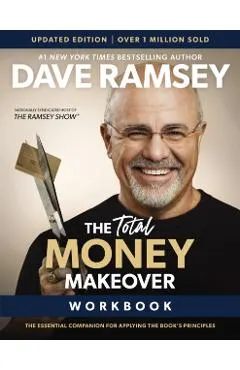 The Total Money Makeover Workbook Updated: The Essential Plan for Applying the Book's Principles