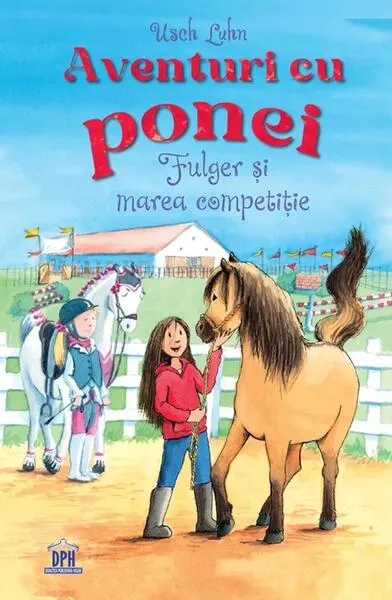 Aventuri cu ponei. Fulger și marea competiție (Vol. 3) - Hardcover - Usch Luhn