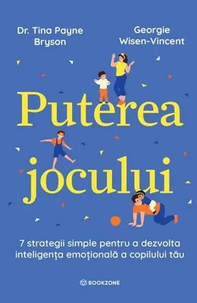 Puterea jocului - Paperback brosat - Dr. Tina Payne Bryson, Georgie Wisen-Vincent