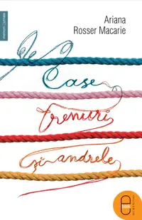 Case, trenuri si andrele (epub)