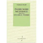 Indrumari metodice privind studiul viorii