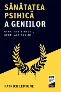 Sănătatea psihică a geniilor - Paperback brosat - Patrick Lemoine