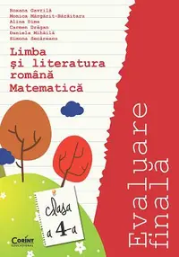 Evaluare finala 2015 clasa a IV-a. Limba romana si matematica Gavrila