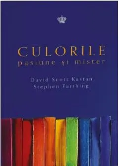 Culorile. Pasiune si mister