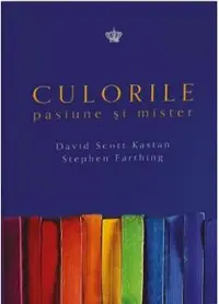 Culorile. Pasiune si mister
