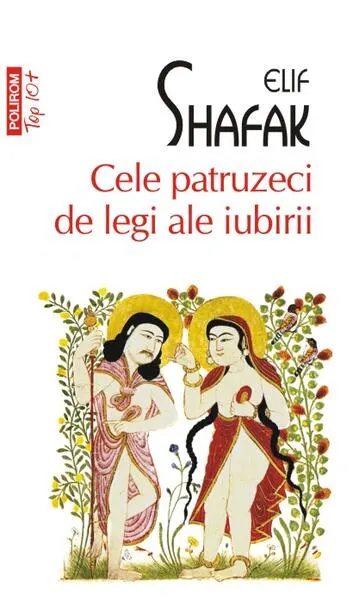 Cele patruzeci de legi ale iubirii - Paperback brosat - Elif Shafak