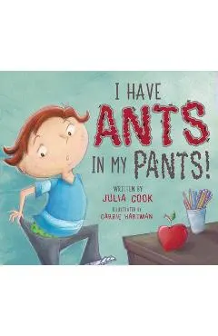 I Have Ants in My Pants