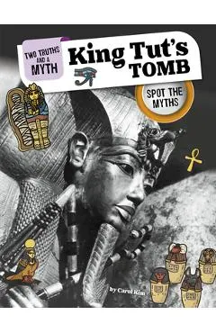 King Tut's Tomb: Spot the Myths