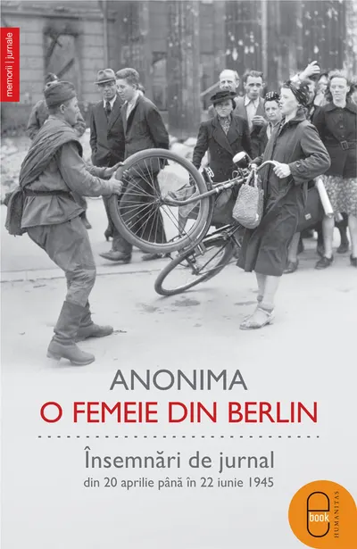 O femeie din Berlin. Însemnări de jurnal din 20 aprilie până în 22 iunie 1945 (pdf)
