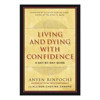 Living And Dying With Confidence
