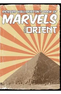 Richard Halliburton's Book of Marvels: the Orient