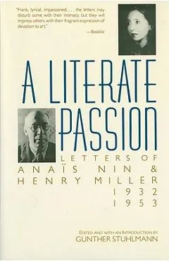 A Literate Passion: Letters of Ana�s Nin & Henry Miller, 1932-1953