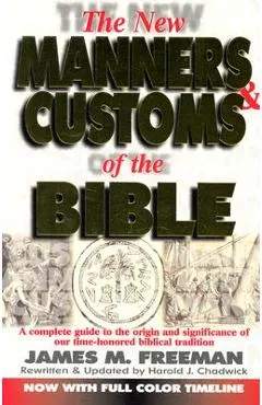 The New Manners and Customs of the Bible