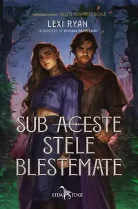 Sub aceste stele blestemate (Vol. 1) - Paperback brosat - Lexi Ryan