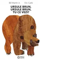 Ursule brun, ursule brun, tu ce vezi?