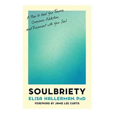 Soulbriety, Elisa Hallerman