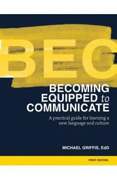 Becoming Equipped to Communicate (BEC)