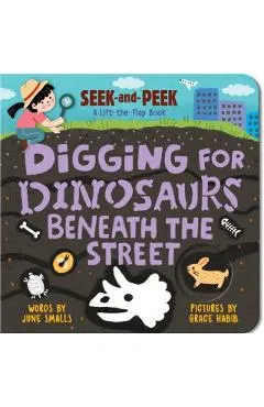 Digging for Dinosaurs: Beneath the Street