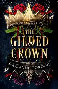 The Gilded Crown: Book 1