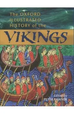 The Oxford Illustrated History of the Vikings