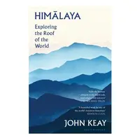Himalaya Exploring the Roof of the World