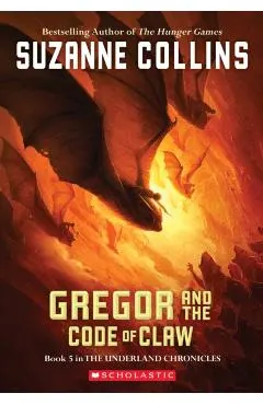 The Underland Chronicles #5: Gregor and the Code of Claw