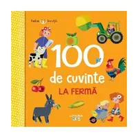 Bebe învață. 100 de cuvinte. La fermă - Board book - Iris Blanck