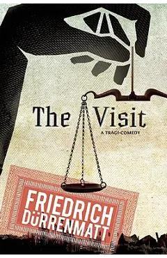 The Visit: A Tragicomedy